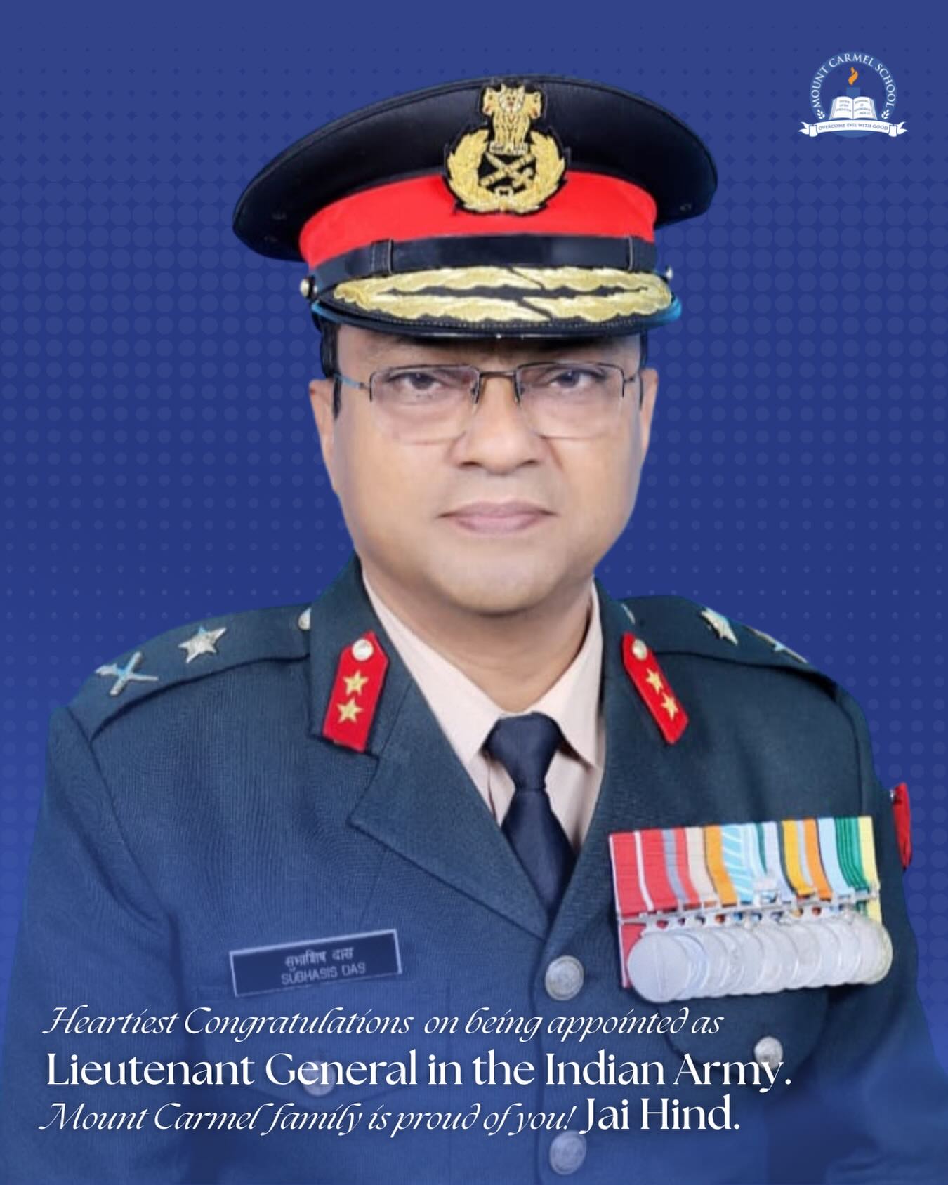We are proud of Lieutenant General Subhasis Das, an alumnus of Mount Carmel School 1988 batch, on his remarkable achievement of attaining the rank of Lieutenant General in the Indian Army